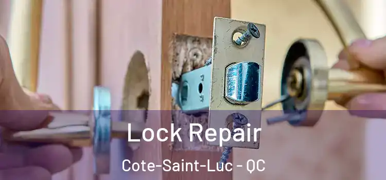  Lock Repair Cote-Saint-Luc - QC