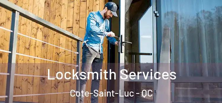  Locksmith Services Cote-Saint-Luc - QC