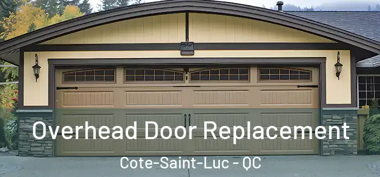  Overhead Door Replacement Cote-Saint-Luc - QC