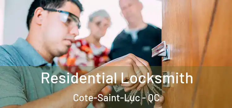  Residential Locksmith Cote-Saint-Luc - QC