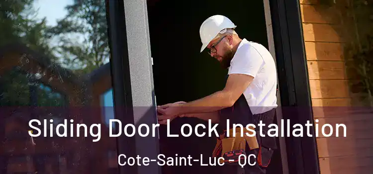  Sliding Door Lock Installation Cote-Saint-Luc - QC