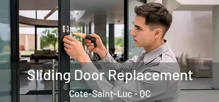  Sliding Door Replacement Cote-Saint-Luc - QC