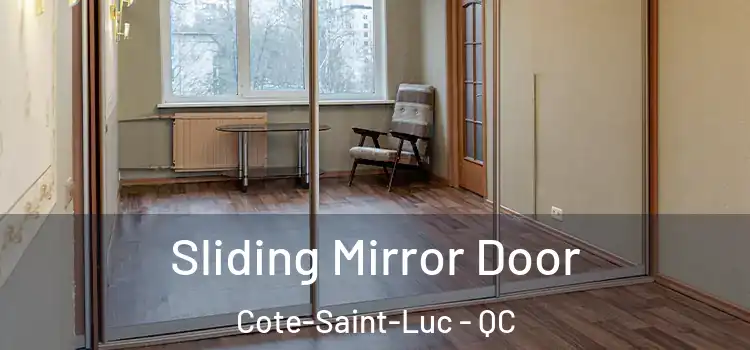  Sliding Mirror Door Cote-Saint-Luc - QC